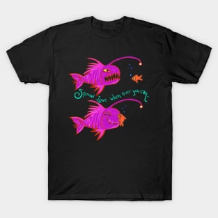 Spread love whenever you can angler fish T-Shirt